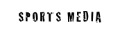 SPORTS MEDIA